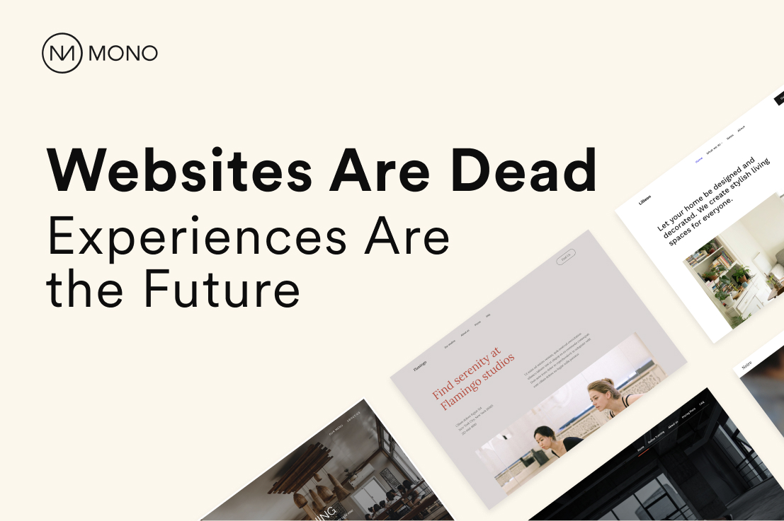 Websites Are Dead — Experiences Are the Future