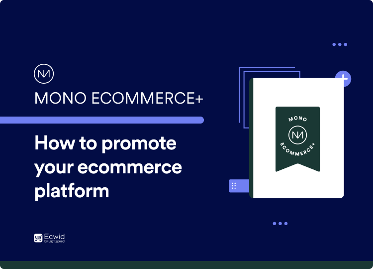 Mono Ecommerce+: How to promote your ecommerce platform