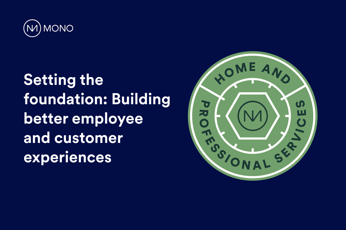 Building better employee and customer experiences 