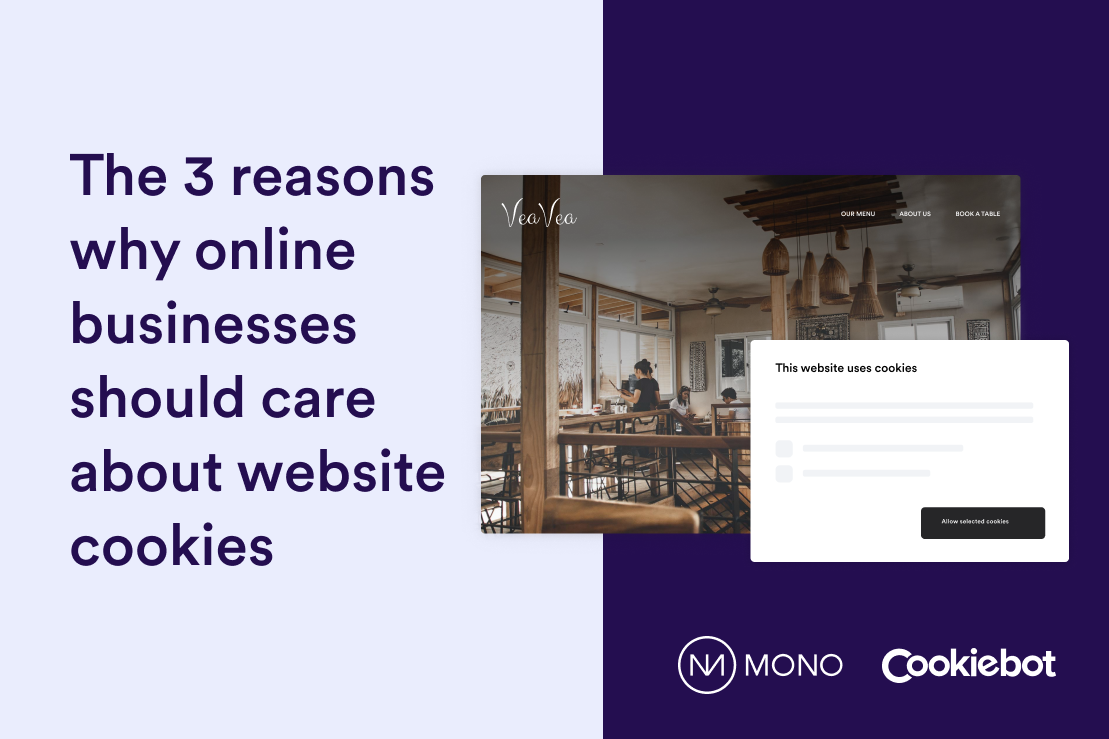 The 3 reasons why online businesses should care about website cookies