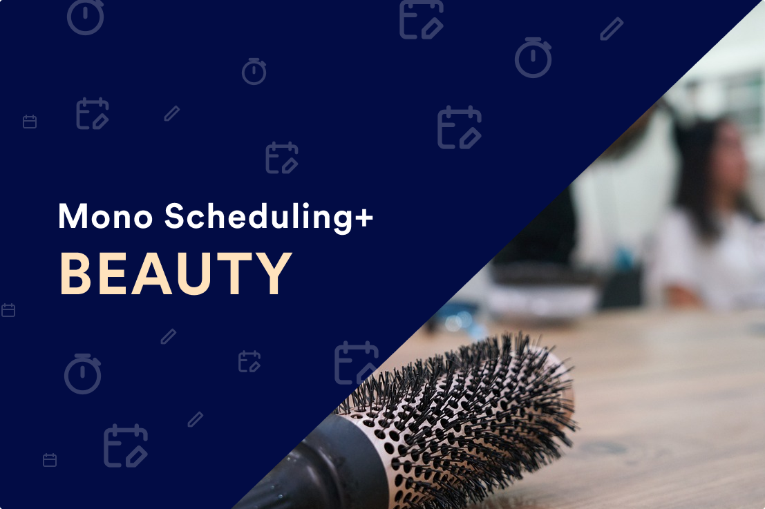 Scheduling+ for beauty