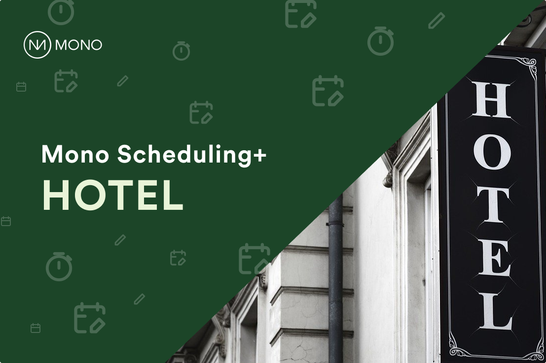 3 ways to set up Scheduling+ for hotels