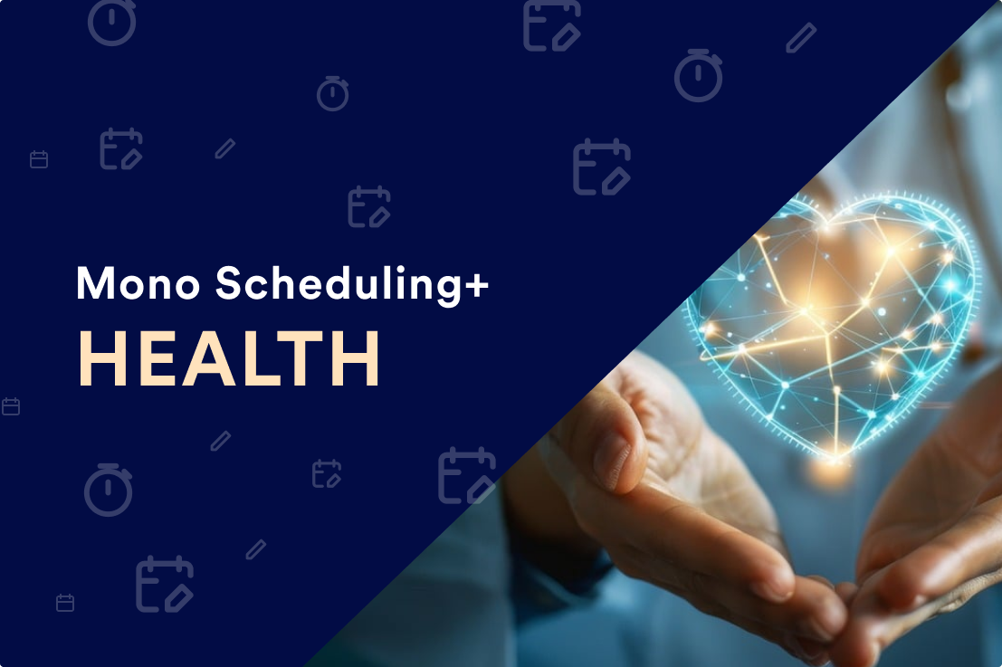 Mono scheduling for health industry